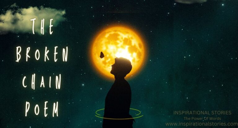 The Broken Chain Poem – Inspirational Stories, Quotes & Poems The Broken Chain Poem – Inspirational Stories, Quotes & Poems