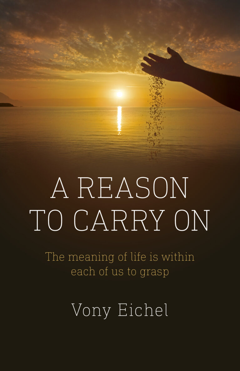 A Reason To Carry On: The meaning of life is within each of us to grasp