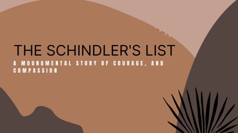 The Schindler’s List: A Monumental Story Of Compassion, Care, And Courage The Schindler’s List: A Monumental Story Of Compassion, Care, And Courage