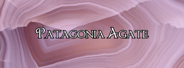 Patagonia Agate: Unlocking the Mystical Energies of the Southern Wilderness Patagonia Agate: Unlocking the Mystical Energies of the Southern Wilderness