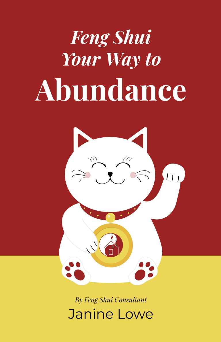 Feng Shui Your Way to Abundance Feng Shui Your Way to Abundance