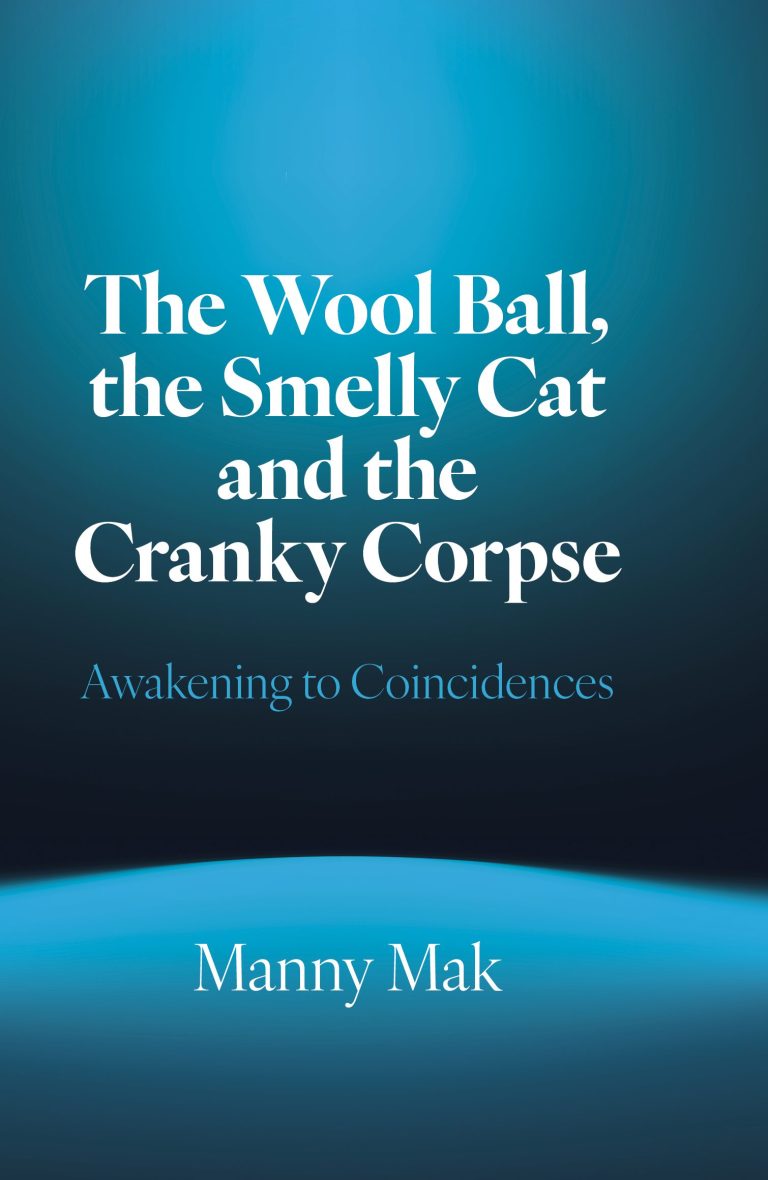 The Wool Ball, the Smelly Cat and the Cranky Corpse: Awakening to Coincidences. The Wool Ball, the Smelly Cat and the Cranky Corpse: Awakening to Coincidences.