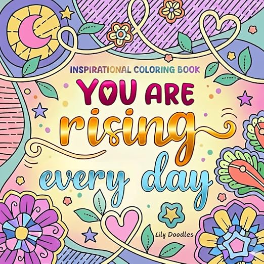 You Are Rising Every Day